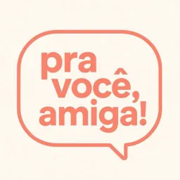 PROMOS | Pra vc, amiga! #1 ✨