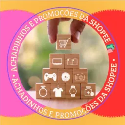 Achados e Promoções da Shopee 🛍️