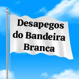 DESAPEGOS BANDEIRA BRANCA