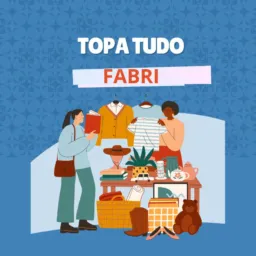 Topa tudo Fabriciano