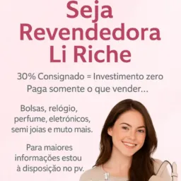 Eu estou precisando de mulheres para revender consignado pra empresa Le Riche SJC 🛍️