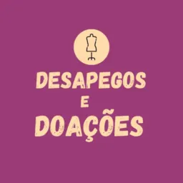 Doações e Desapego 🛍️🥰