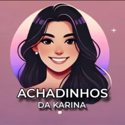 🛍️ Achadinhos da Karina🛍️