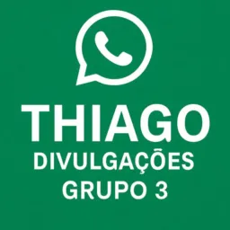 3º Thiago Divulgações Grupo Exclusivo 🚨🚨