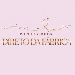 🔥 PREÇO DE FÁBRICA – POPULAR MODA 🔥