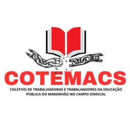 COTEMACS, COLETIVO DAS TRABALHADORAS E TRABALHADORES DA EDUCAÇÃO MARANHENSE NO CAMPO SINDICAL