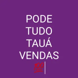 PODE TUDO TAUÁ VENDAS💯📱🛴🚲