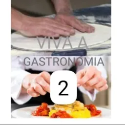 2 VIVA A  GASTRONOMIA 💂‍♂️ GRUPO DE EMPREGO DO CELINO ..( LUTAMOS JUNTOS CONTRA O DESEMPREGO ) RJ  21..