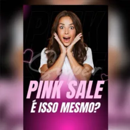 Pink Sale + Inauguração do Negócio