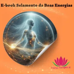 Selamento de Boas Energias ✨ E-book