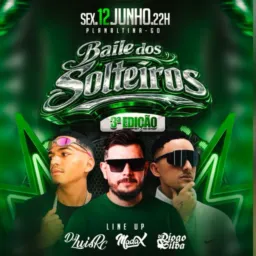 BAILE DOS SOLTEIROS 3°EDIÇÃO🔥🥳