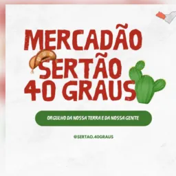 MERCADÃO SERTÃO 40graus