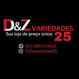 D&Z variedades preço único de 25,00✅🤩🤩