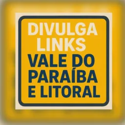 Divulga Links Vale do Paraíba e Litoral ®️