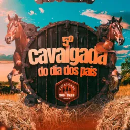 Vem aí 5 ª cavalgada dia dos pais 🤠