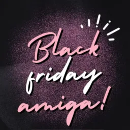 BLACK FRIDAY 🔥🔥💅🏼