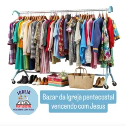 Bazar em prol dos trabalhos da igreja IPVJ