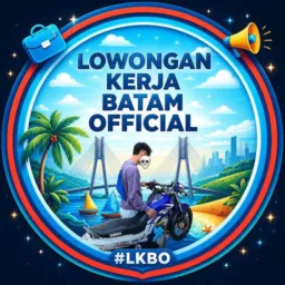 10#LOWONGAN KERJA BATAM OFFICIAL 2025🩵