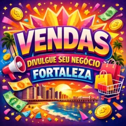 🛍️Vendas- Divulgue seu negócio FORTALEZA💲