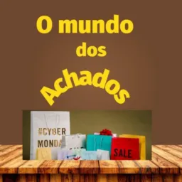 O MUNDO DOS ACHADOS🛍
