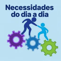 NECESSIDADES DO DIA A DIA