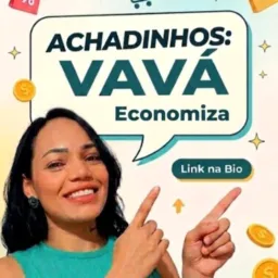  Vavá_economiza 🛍️🛒✨