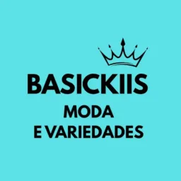 👑BASICKIIS MODA E VARIEDADES 👑