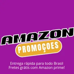 AMAZON PROMOÇÕES 🥳🤌🏽