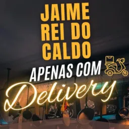 Jaime Rei🤴 do Caldo Delivery