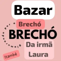 Brechó da irmã Laura Itambé 😘🙌🕊️