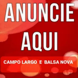 Anuncie aqui campo Largo e balsa Nova