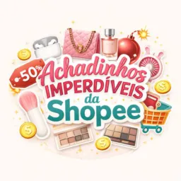 Achadinhos Imperdíveis da Shopee