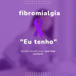 FIBROMIALGIA " EU TENHO" RV