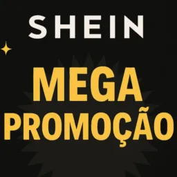 Shein Mega Promoção