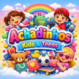 ✨ Achadinhos Kids & Teens