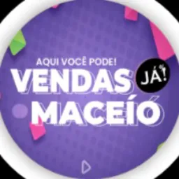 VENDAS JÁ MACEIÓ 🤑