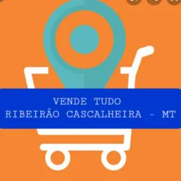 *Vende Tudo Ribeirão Cascalheira*