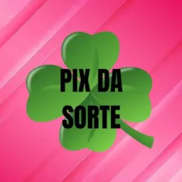 🍀PIX DA SORTE 🍀