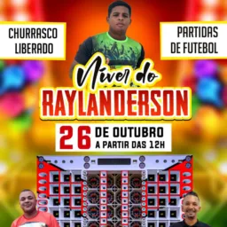 ANIVERSÁRIO DO RAYLANDERSON 🥳🔥👏🏽