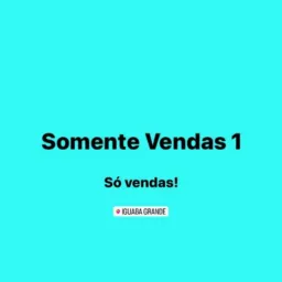SOMENTE VENDA , SÓ VENDAS 1 de iguaba grande