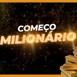 COMEÇO MILIONÁRIO