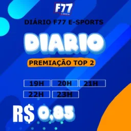 💙DIÁRIO F77 E-SPORTE💙