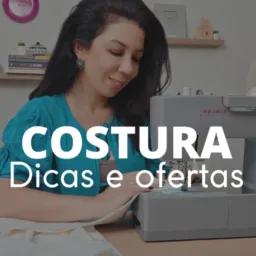 Dicas & Ofertas de Costura 🧵 Josi Faria