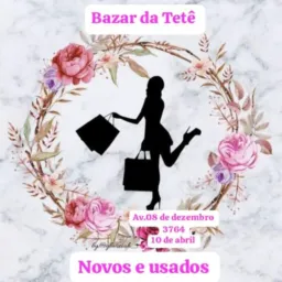 🛍️Bazar da Tetê novos e usados 👚👔