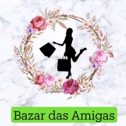 BAZAR DAS AMIGAS OFICIAL 🥰
