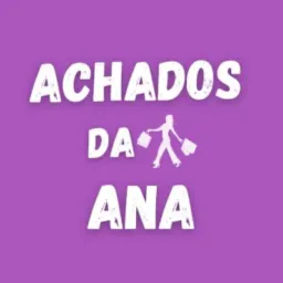 ACHADOS DA ANA 🛍️🥰