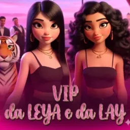 Vip da Leya & Lay