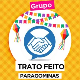 TRATO FEITO - PARAGOMINAS 🫱🏽🫲🏻