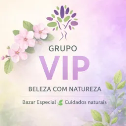 VIP Beleza com Natureza 🍃