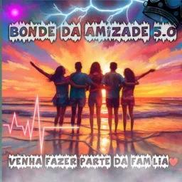 ·.¸¸.·♩♪♫ Bonde Da Amizade 5.0 ♫♪♩·.¸¸.·